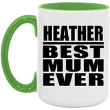 Heather Best Mum Ever - 15oz Accent Mug Green
