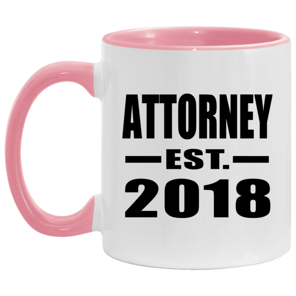 Attorney Established EST. 2018 - 11oz Accent Mug Pink