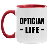 Optician Life - 11oz Accent Mug Red