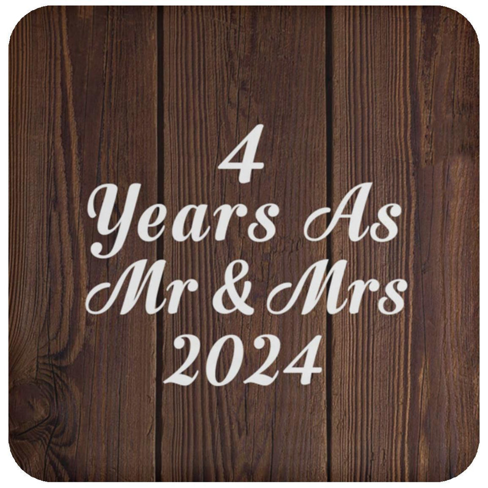 4th Anniversary 4 Years As Mr & Mrs 2024 - Drink Coaster D