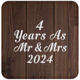4th Anniversary 4 Years As Mr & Mrs 2024 - Drink Coaster D