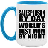Salesperson By Day World's Best Mom By Night - 15oz Accent Mug Blue
