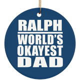 Ralph World's Okayest Dad - Circle Ornament