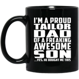 Proud Tailor Dad Of Awesome Son - 11 Oz Coffee Mug Black