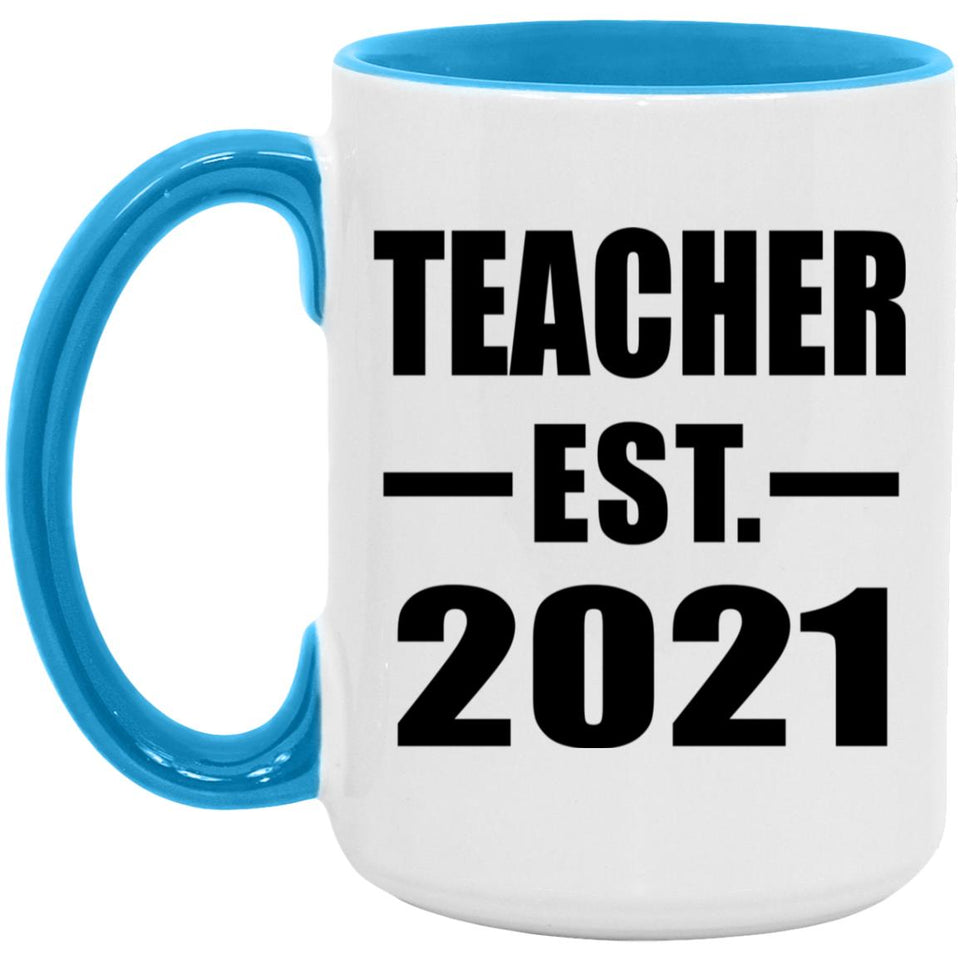Teacher Established EST. 2021 - 15oz Accent Mug Blue