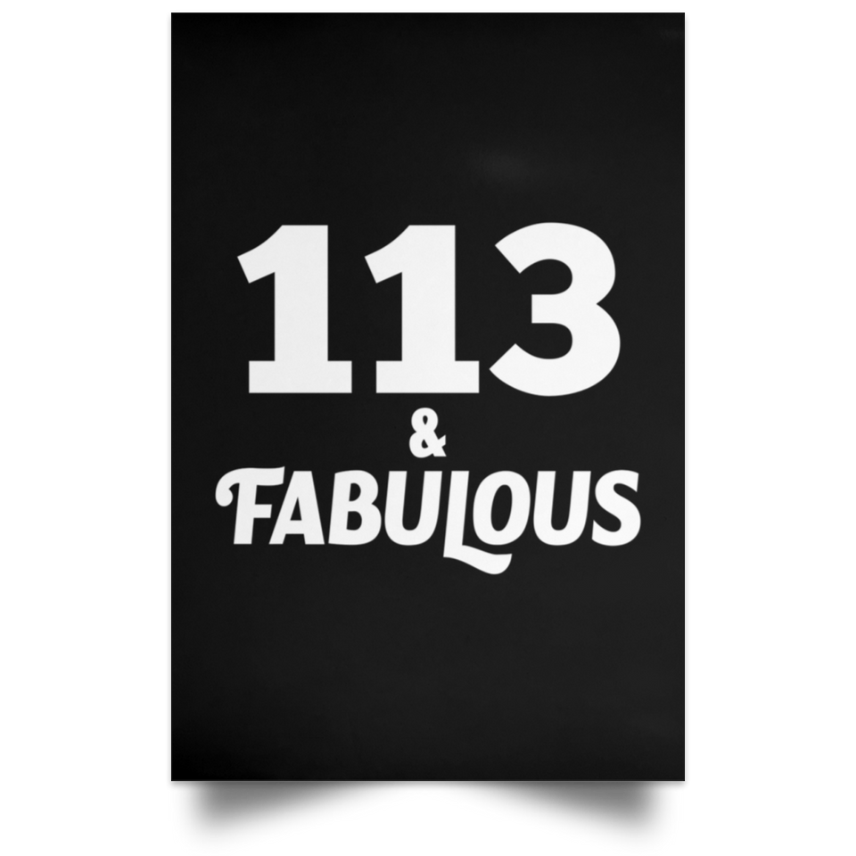 113th Birthday 113 & Fabulous - Poster Portrait