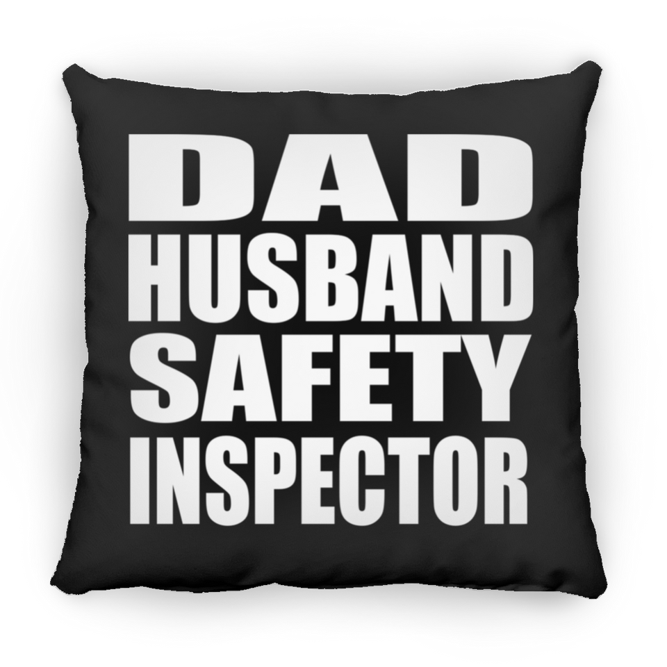Dad Husband Safety Inspector - Throw Pillow Black