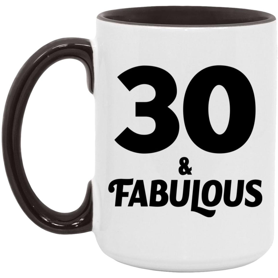 30th Birthday 30 & Fabulous - 15oz Accent Mug Black