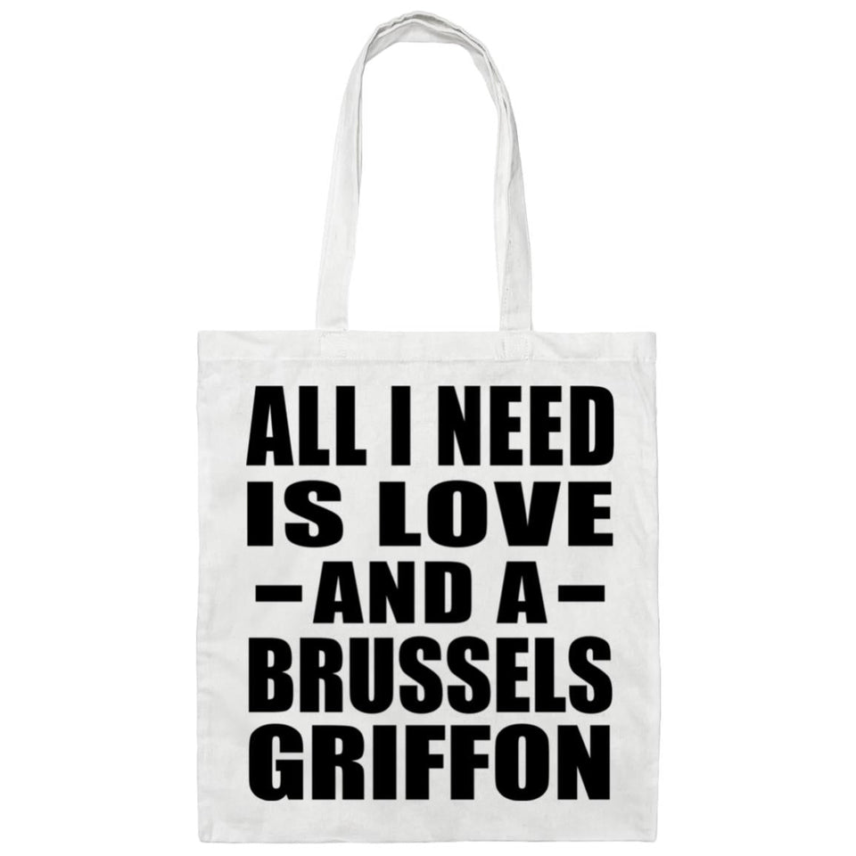 All I Need Is Love And A Brussels Griffon - Tote Bag White