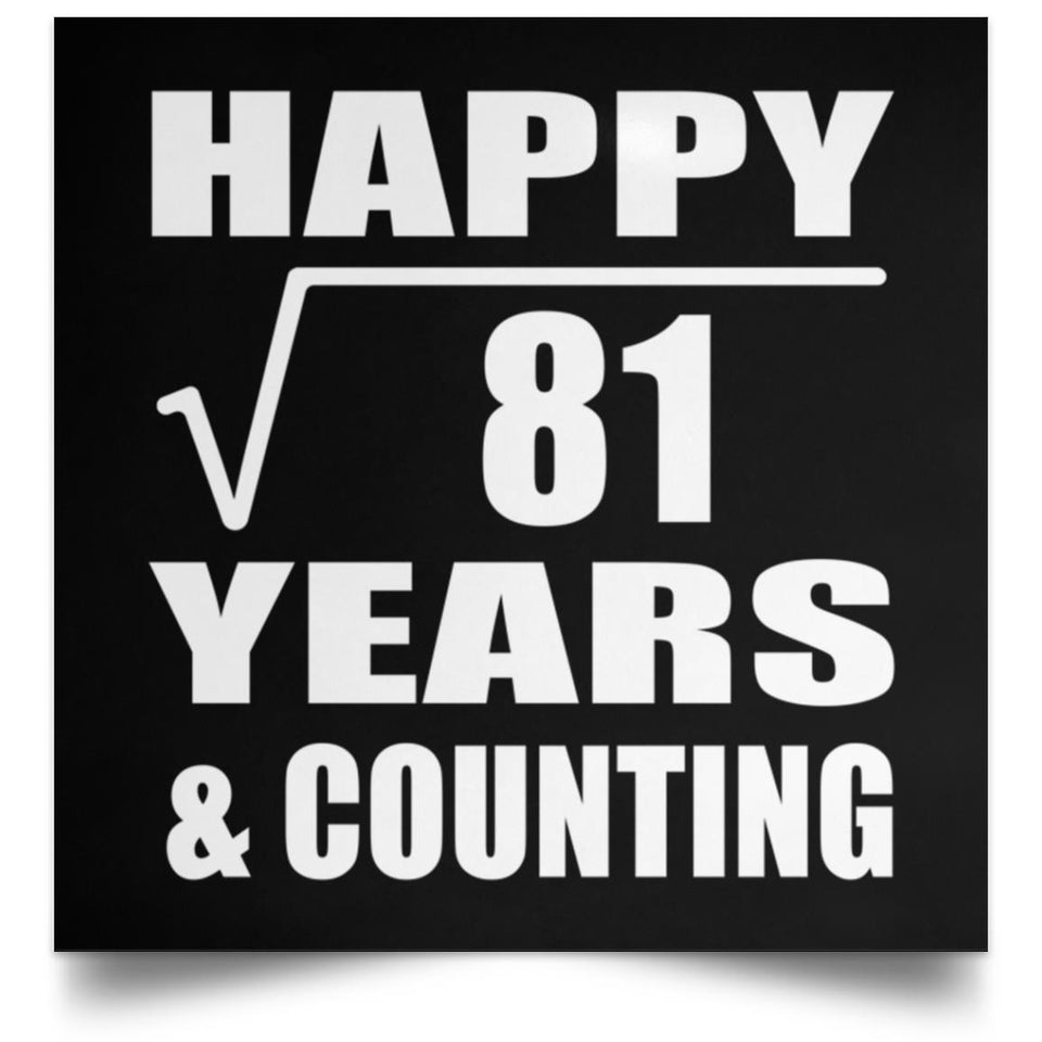 Happy 9th Anniversary Square Root of 81 Years & Counting - Poster Square