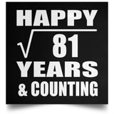 Happy 9th Anniversary Square Root of 81 Years & Counting - Poster Square