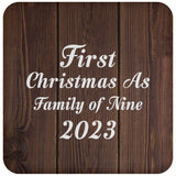 First Christmas As Family Of Nine 2023 - Drink Coaster D