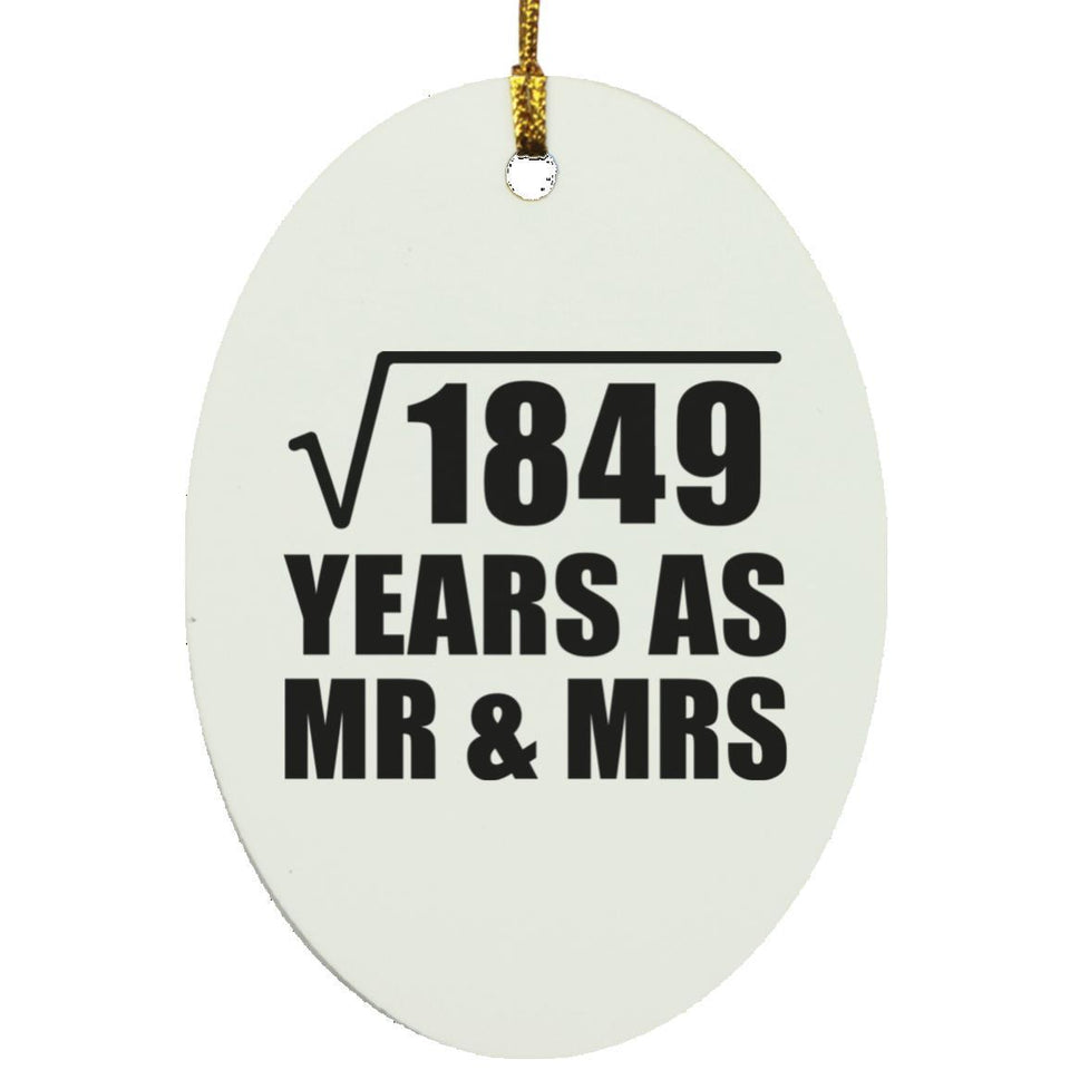 43rd Anniversary Square Root of 1849 Years As Mr & Mrs - Oval Ornament