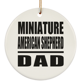 Miniature American Shepherd Dad - Circle Ornament