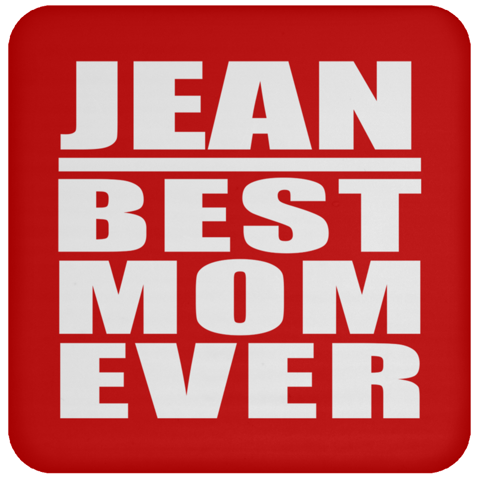 Jean Best Mom Ever - Drink Coaster