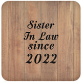 Sister In Law Since 2022 - Drink Coaster C