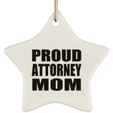 Proud Attorney Mom - Star Ornament