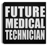 Future Medical Technician - Canvas Square