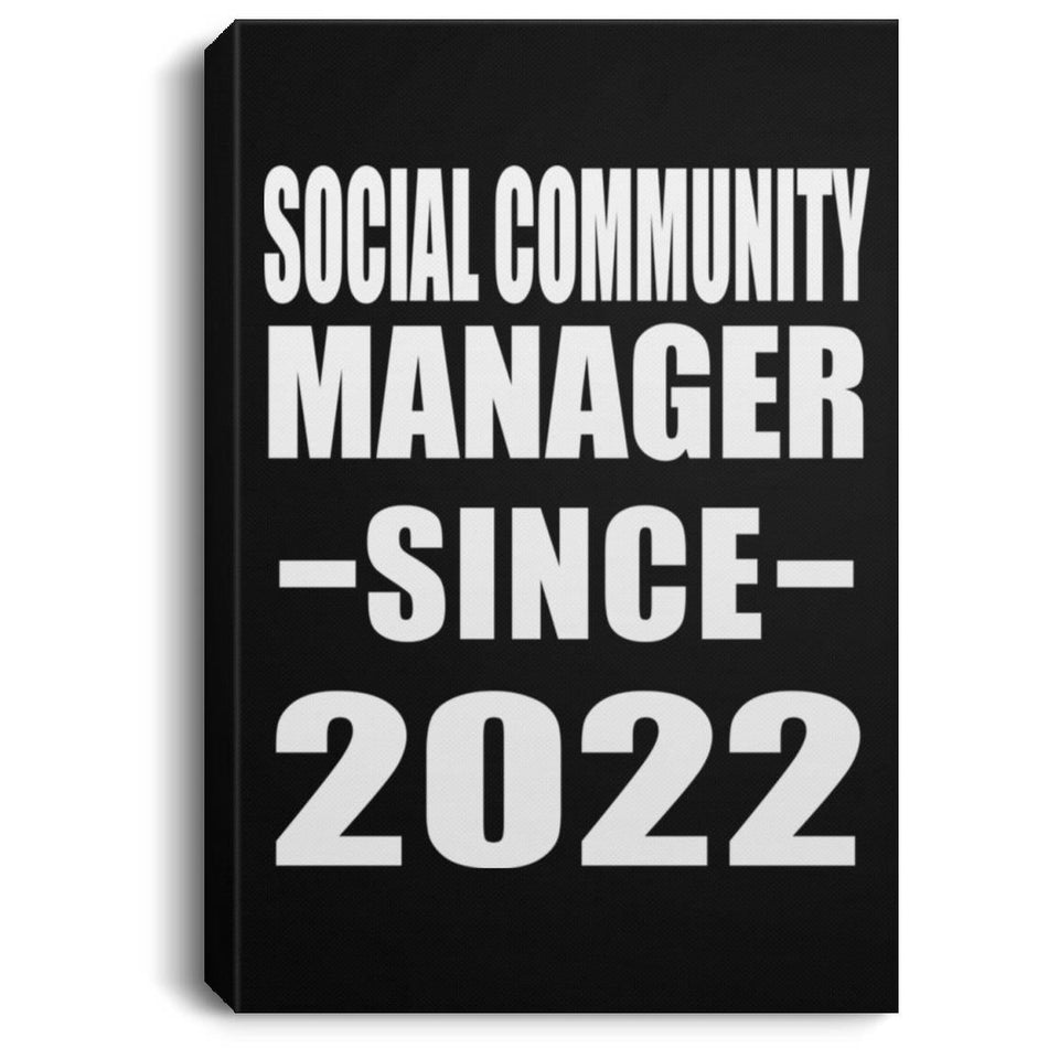 Social Community Manager Since 2022 - Canvas Portrait