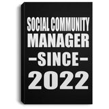 Social Community Manager Since 2022 - Canvas Portrait