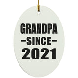 Grandpa Since 2021 - Oval Ornament