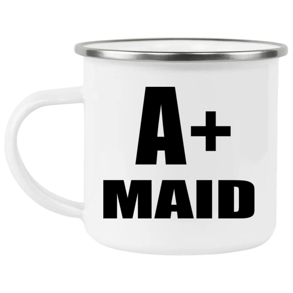 A+ Maid - 12oz Camping Mug
