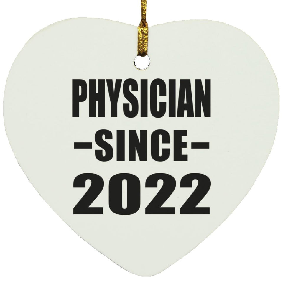 Physician Since 2022 - Heart Ornament