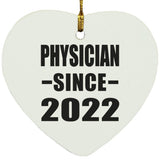 Physician Since 2022 - Heart Ornament