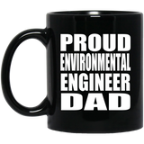Proud Environmental Engineer Dad - 11oz Coffee Mug Black