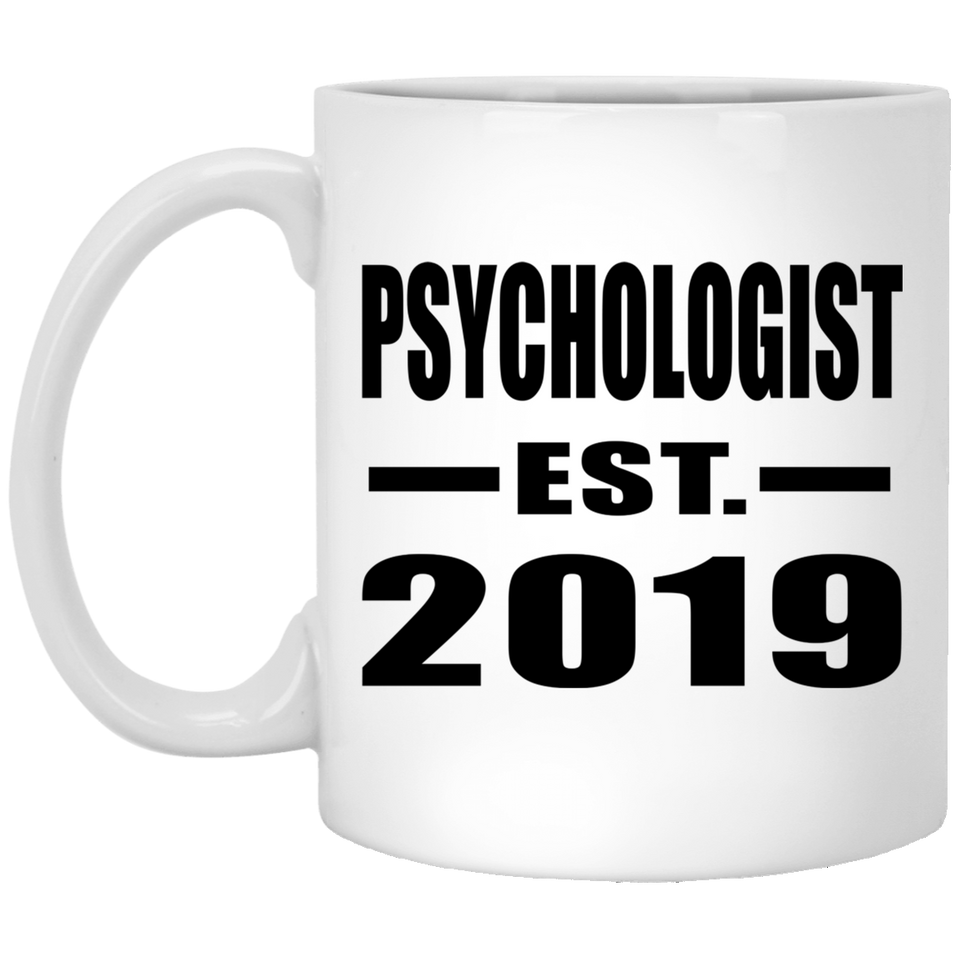 Psychologist Established EST. 2019 - 11oz Coffee Mug