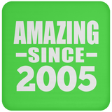 19th Birthday Amazing Since 2005 - Drink Coaster