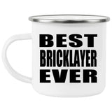 Best Bricklayer Ever - 12oz Camping Mug