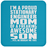 Proud Stationary Engineer Mom Of Awesome Son - Drink Coaster