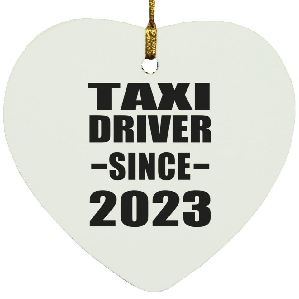 Taxi Driver Since 2023 - Heart Ornament