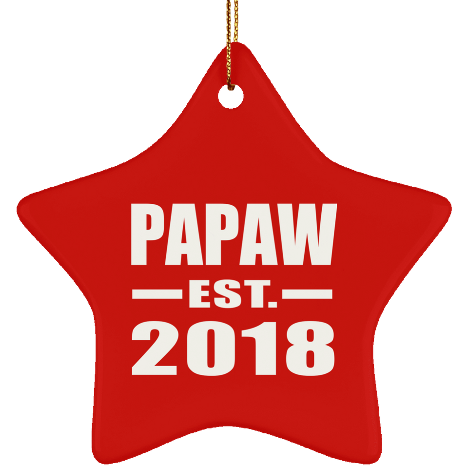 Papaw Established EST. 2018 - Star Ornament