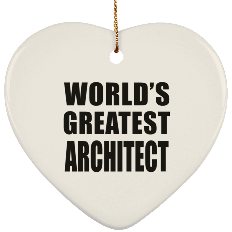 World's Greatest Architect - Heart Ornament