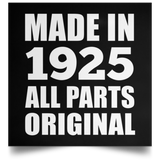 99th Birthday Made in 1925 All Parts Original - Poster Square