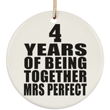 4th Anniversary 4 Years Of Being Mrs Perfect - Circle Ornament