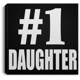 Number One #1 Daughter - Canvas Square