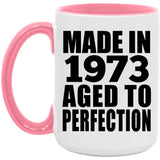51st Birthday Made In 1973 Aged to Perfection - 15oz Accent Mug Pink