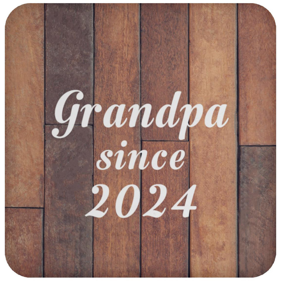 Grandpa Since 2024 - Drink Coaster E
