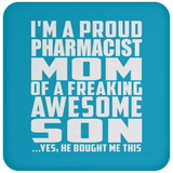 Proud Pharmacist Mom Of Awesome Son - Drink Coaster