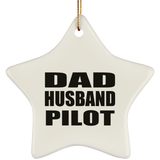 Dad Husband Pilot - Star Ornament