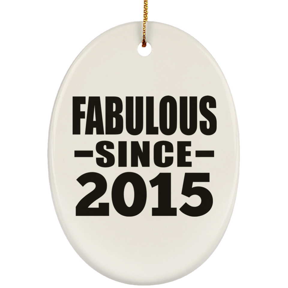9th Birthday Fabulous Since 2015 - Oval Ornament