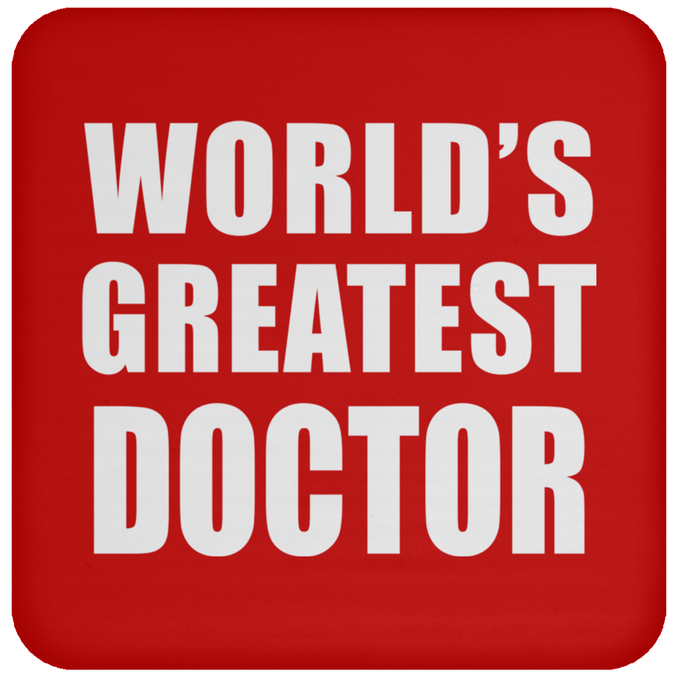 World's Greatest Doctor - Drink Coaster