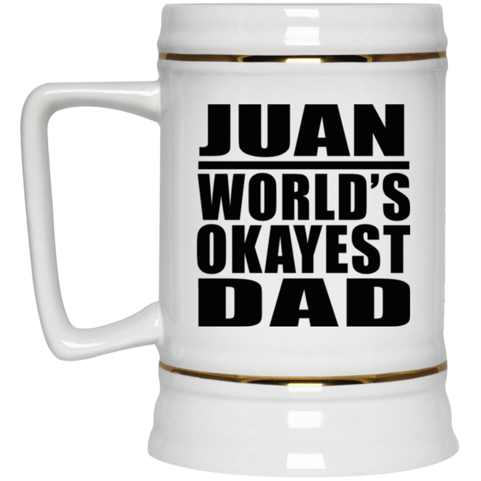 Juan World's Okayest Dad - Beer Stein