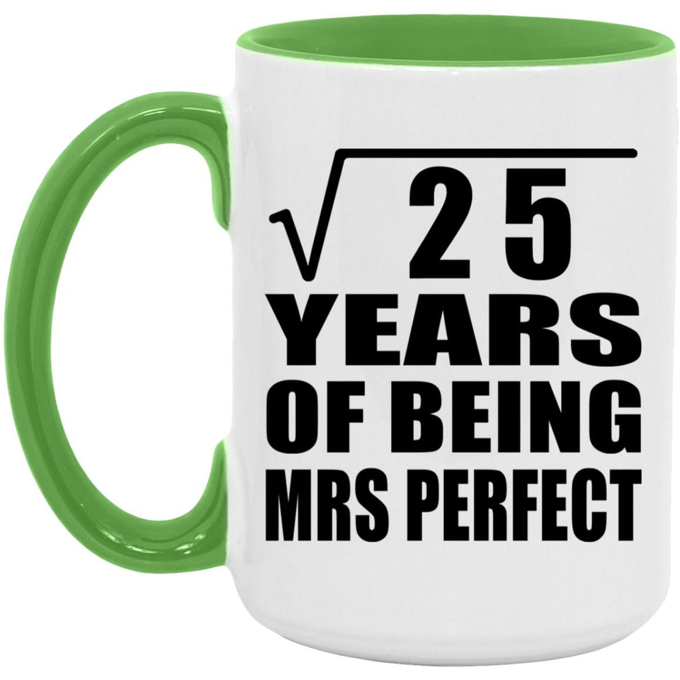 5th Anniversary Square Root of 25 Years of Mrs Perfect - 15oz Accent Mug Green