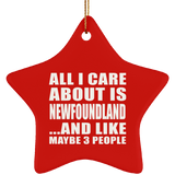 All I Care About Is Newfoundland - Star Ornament