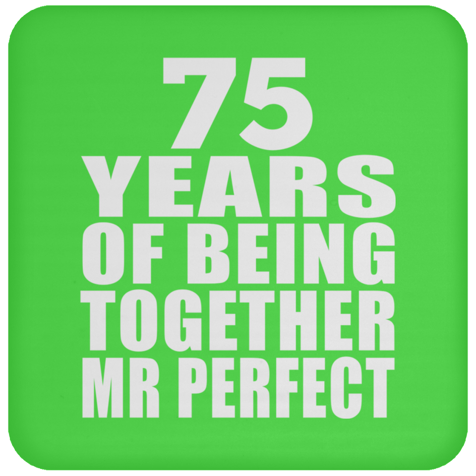 75th Anniversary 75 Years Of Being Mr Perfect - Drink Coaster