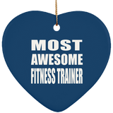 Most Awesome Fitness Trainer - Heart Ornament